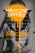 Bracken_A.-_Mroczne_umysy..jpg